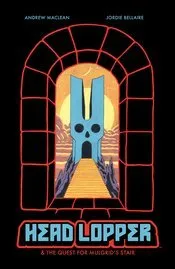 Head Lopper TP Vol 04 Head Lopper & The Quest for Mulgrid's Stair